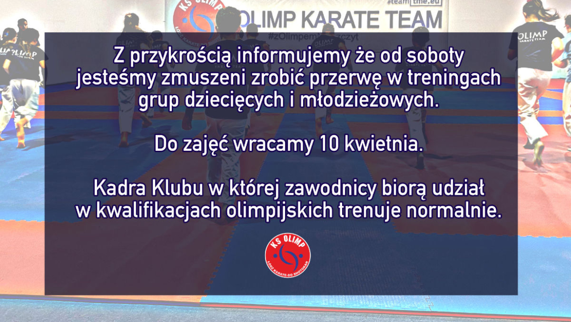 GRUPY DZIECIĘCE I MŁODZIEŻOWE – PRZERWA W ZAJĘCIACH DO 10.04.2021