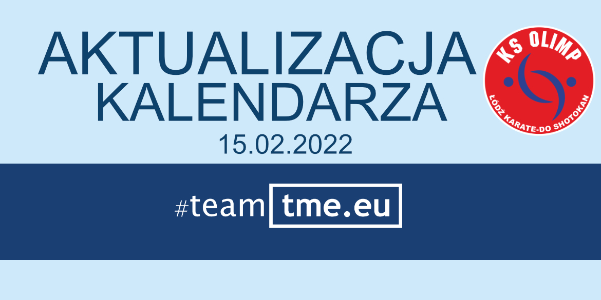 AKTUALIZACJA KALENDARZA – 15.02.2022